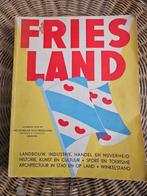 Friesland - uitg. Nieuwsblad van Friesland 1940, Ophalen of Verzenden, 20e eeuw of later, Gelezen