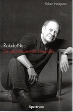 Rob de Nijs De geautoriseerde biografie - eerste druk 2007, Boeken, Ophalen of Verzenden, Zo goed als nieuw, Robert Haagsma, Kunst en Cultuur