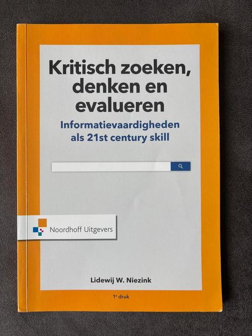 Lidewij w. Niezink - Kritisch zoeken, denken en evalueren, Boeken, Studieboeken en Cursussen, Zo goed als nieuw, Ophalen of Verzenden