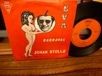 Johan Stollz - Eva / Karnaval Vinyl Single, 7 inch, Single, Ophalen of Verzenden, Zo goed als nieuw