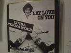 Luisa fernandez 7inch lay love on you, Ophalen of Verzenden, Zo goed als nieuw, Pop