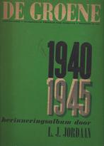 De Groene 1940-1945  herinneringsalbum door L.J.Jordaan, Verzenden, Tweede Wereldoorlog, Zo goed als nieuw, Overige onderwerpen