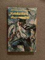 Tk jeugdboek Ketelbinkie’s stuurmanstijd: Anthony van Kampen, Boeken, Ophalen of Verzenden