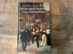 Geert Mak - Kleine Geschiedenis van Amsterdam, Ophalen of Verzenden, 20e eeuw of later, Gelezen