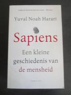 Boek:Sapiens Een Kleine Geschiedenis van de Mensheid.z.g.a.n, Boeken, Filosofie, Yuval Noah Harari, Ophalen of Verzenden, Zo goed als nieuw