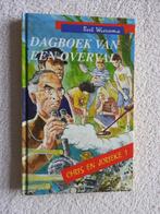 Bert Wiersema - Dagboek van een overval - Chris en Jorieke 1, Boeken, Ophalen of Verzenden, Zo goed als nieuw