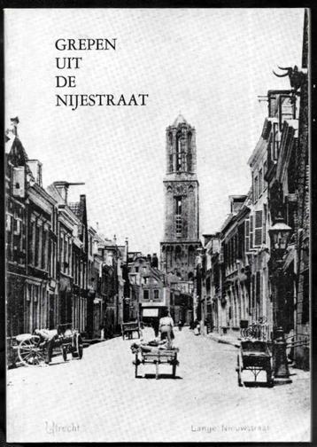 Utrecht ~ Grepen uit de Nijestraat ~ G.J. Röhner e.a. ~ 1976 beschikbaar voor biedingen