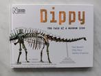 DIPPY the tale of a museum icon , Paul Barrett e.a., Ophalen of Verzenden, Zo goed als nieuw, Vogels