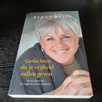 Byron Katie - Gedachten die je vrijheid zullen geven, Byron Katie, Ophalen of Verzenden, Zo goed als nieuw, Overige onderwerpen