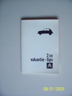 2cv vakantie-tips, Ophalen of Verzenden