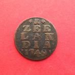 Duit Zeeland 1749/48 R Zeelandia Luctor et Emergo Middelburg, Ophalen of Verzenden, Vóór koninkrijk, Overige waardes, Losse munt