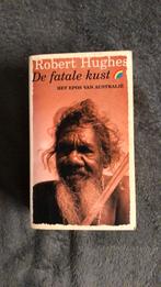 Robert Hughes - De fatale kust, Ophalen of Verzenden, Zo goed als nieuw, R. Hughes