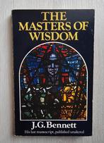 The Masters of Wisdom - J.G. Bennett - 1982, Boeken, Esoterie en Spiritualiteit, Gelezen, J. G. Bennett, Achtergrond en Informatie