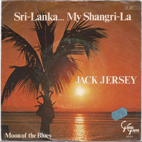 s 0332  Jack Jersey – Sri-Lanka... My Shangri-La, Cd's en Dvd's, Vinyl Singles, Gebruikt, Single, 7 inch, Ophalen of Verzenden