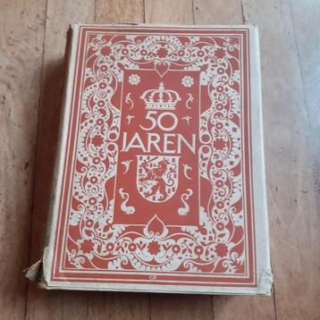 50 jaren Gedenkboek koningin  Wilhelmina 1948 beschikbaar voor biedingen