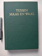 Tussen Maas en Waal - Geschiedenisboek, Ophalen of Verzenden, 20e eeuw of later, Zo goed als nieuw, H. van Heiningen