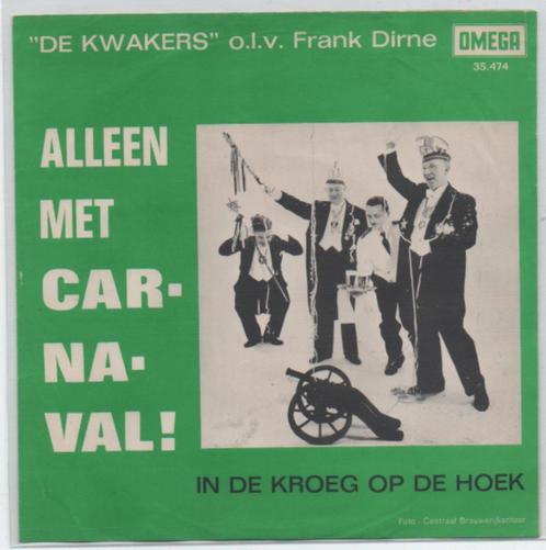 De Kwakers o.l.v. Frank Dirne- Alleen met CARNAVAL, Cd's en Dvd's, Vinyl | Nederlandstalig, Zo goed als nieuw, Streekmuziek, Overige formaten