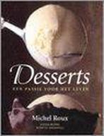 Michel Roux - Desserts (een passie voor het leven), Boeken, Italië, Zo goed als nieuw, Verzenden