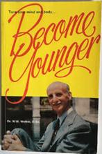 N.W. Walker Become Younger, Ophalen of Verzenden, Nieuw, Spiritualiteit algemeen, Achtergrond en Informatie
