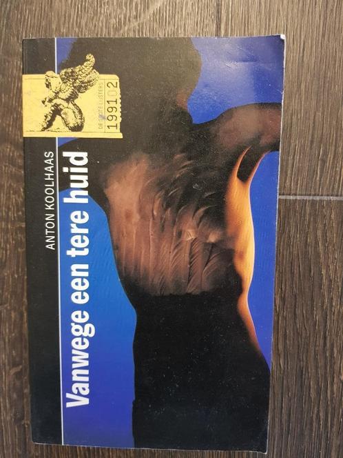 Vanwege een tere huid - Anton Koolhaas - De Grote Lijsters, Boeken, Literatuur, Zo goed als nieuw, Nederland, Ophalen of Verzenden