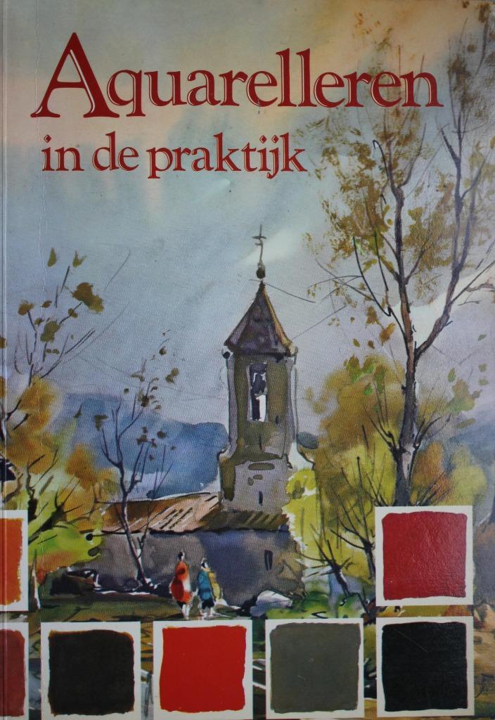 Aquarellen in de praktijk, Boeken, Hobby en Vrije tijd, Zo goed als nieuw, Tekenen en Schilderen, Ophalen of Verzenden