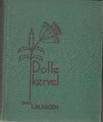 Leentje M.Hagen: Dolle kervel, Antiek en Kunst, Antiek | Boeken en Bijbels, Ophalen of Verzenden, Leentje M.Hagen