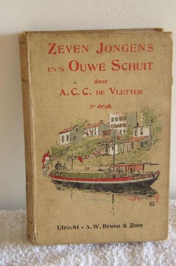 Zeven jongens en 'n ouwe schuit - A.C.C de Vletter beschikbaar voor biedingen