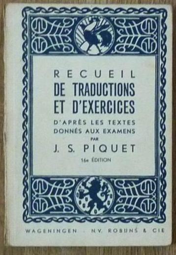 Recueil de traductions et d'exercices - J.S. Piquet beschikbaar voor biedingen