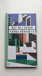 Hanna Bervoets - Wat wij zagen, Boeken, Ophalen of Verzenden, Zo goed als nieuw, Hanna Bervoets
