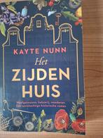 Het Zijden Huis - Kayte Nunn, Boeken, Ophalen of Verzenden, Zo goed als nieuw, Kayte Nunn, Europa overig