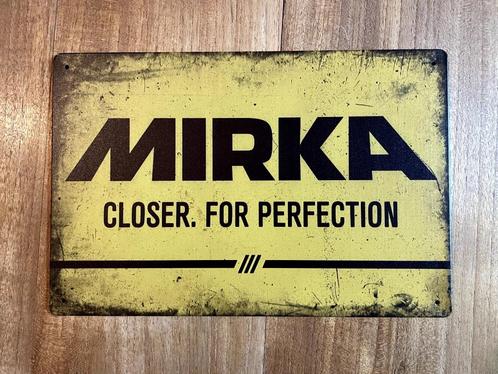 MIRKA, Closer For Perfection metalen reclamebord (Old Look), Verzamelen, Merken en Reclamevoorwerpen, Nieuw, Reclamebord, Ophalen of Verzenden