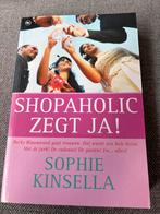 Shopaholic Zegt Ja! - Sophie Kinsella, Ophalen of Verzenden, Gelezen