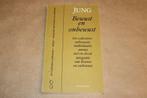 Bewust en Onbewust — C.G. Jung, Boeken, Esoterie en Spiritualiteit, Ophalen of Verzenden, Gelezen, Spiritualiteit algemeen, Achtergrond en Informatie