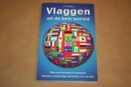 Boek - De vlaggen uit de hele wereld - Dirk Wagner, Ophalen of Verzenden, Zo goed als nieuw