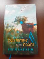 Greetje van den Berg - Een nieuwe naam, Boeken, Ophalen of Verzenden, Zo goed als nieuw