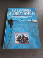 Van Kaap Hoorn naar Mount McKinley - Expeditieboek, Ophalen of Verzenden, Gelezen, Peter Stuyvesant, Noord-Amerika