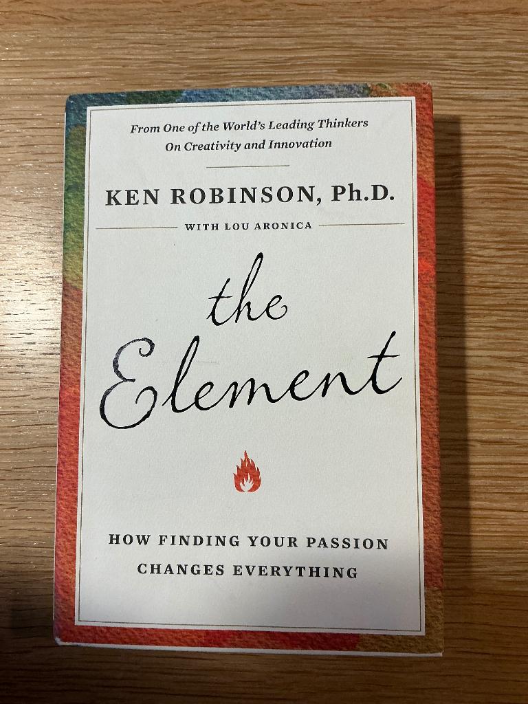 The Element Ken Robinson hardcover, Boeken, Ophalen of Verzenden, Zo goed als nieuw