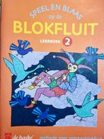 Speel en Blaas op de Blokfluit - Leerboek 2 (Nieuwstaat), Les of Cursus, Ophalen of Verzenden, Zo goed als nieuw, Blokfluit