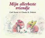 Mijn Allerbeste Vriendje Carl Norac 9789025741464, Boeken, Ophalen of Verzenden, Zo goed als nieuw, Carl Norac