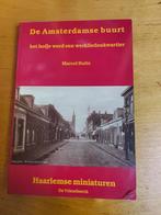 De Amsterdamse buurt, het Hofje werd een werkliedenkwartier, Ophalen of Verzenden, 20e eeuw of later, Zo goed als nieuw, Marcel Bulte