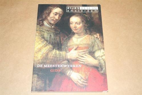 De meesterwerken gids. Rijksmuseum Amsterdam., Boeken, Kunst en Cultuur | Beeldend, Zo goed als nieuw, Schilder- en Tekenkunst