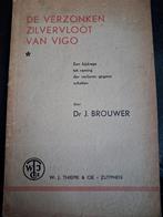 De Verzonken Zilvervloot van Vigo - Dr. J. Brouwer, Ophalen of Verzenden, 20e eeuw of later, Gelezen, Dr. J. Brouwer