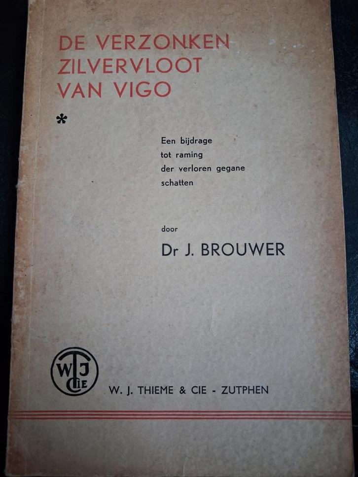 De Verzonken Zilvervloot van Vigo - Dr. J. Brouwer, Boeken, Geschiedenis | Vaderland, Gelezen, 20e eeuw of later, Ophalen of Verzenden