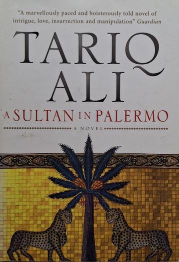 Tariq Ali - A Sultan in Palermo (ENGELSTALIG) beschikbaar voor biedingen
