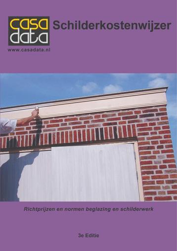 3e editie Casadata Schilderkostenwijzerboek nieuw/ onderhoud beschikbaar voor biedingen