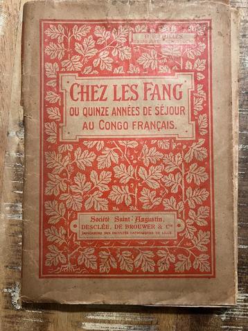 Chez les Fang ou quinze années de séjour au Congo Francais beschikbaar voor biedingen