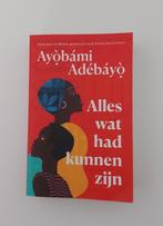 Alles wat had kunnen zijn - Ayobami Adebayo, Ophalen of Verzenden, Gelezen