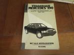 Vraagbaak Mercedes-Benz 190 W201 1983-1987 benzine, diesel, Ophalen of Verzenden