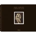 Marc Lagrange - Chocolate, Boeken, Ophalen of Verzenden, Nieuw, Fotografen