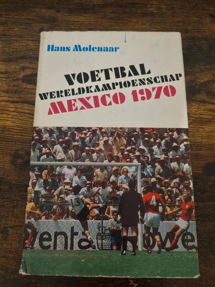 Voetbal Wereldkampioenschap Mexico 1970 - Hans Molenaar, Boeken, Sportboeken, Gelezen, Balsport, Ophalen of Verzenden
